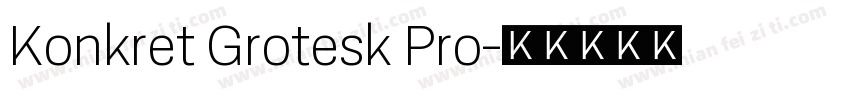 Konkret Grotesk Pro字体转换